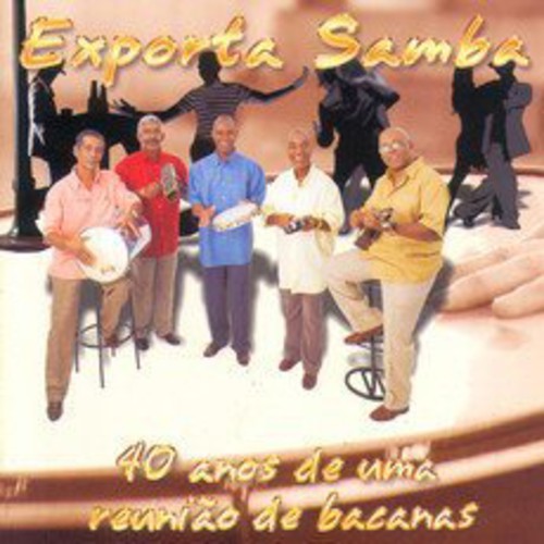 Exporta Samba - 40 Anos De Uma Reuniao De Bambas - Music CD