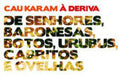 Karan,cau & Deriva - Deu Branco - Music CD