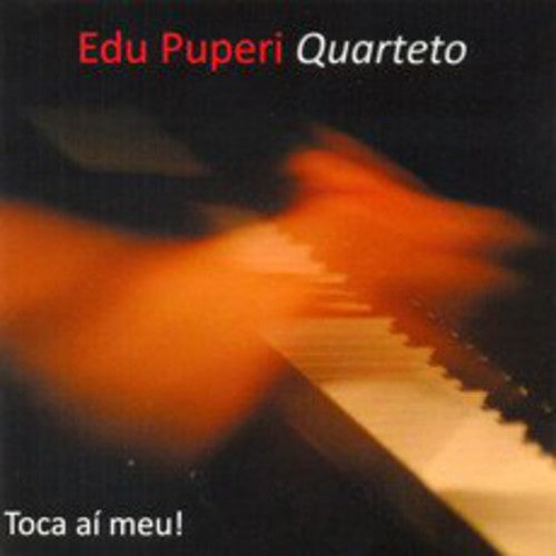 Puperi,edu Quartet - Toca Ai Meu - Music CD