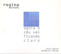Machado,regina - Agora O Ceu Vai Ficando Claro - Music CD