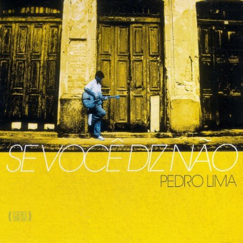 Lima,pedro - Se Voce Diz Nao - Music CD