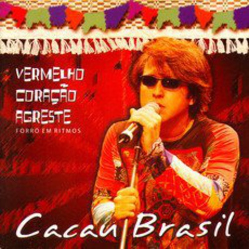 Cacau Brasil - Vermelho Coracao Agreste - Music CD