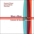 Vergueiro,carlinhos / Vergueiro,guilherme - Nossa Alianca: Mano A Mano - Music CD