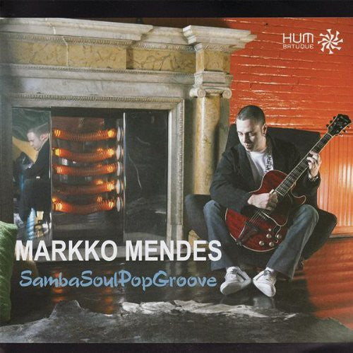 Mendes,markko - Sambasoulpopgroove - Music CD