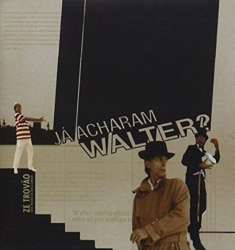 Trovao,ze - Ja Acharam Walter - Music CD