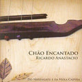 Anastacio,ricardo - Chao Encantado - Music CD