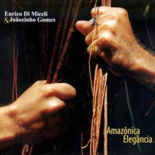Di Miceli,enrico / Gomes,joaozinho - Amazonica Elegancia - Music CD