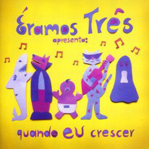 Eramos Tres - Eramos Tres Apresenta: Quando Eu Crescer - Music CD