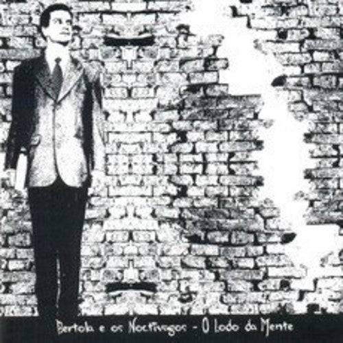 Bertola & Os Noctivagos - O Lodo Da Mente - Music CD