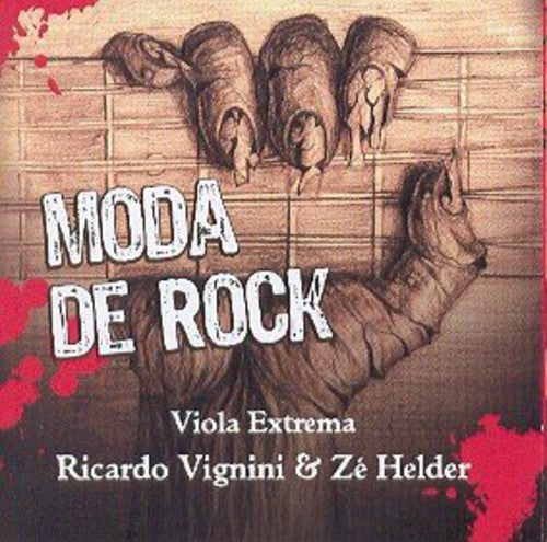 Vignini,ricardo / Helder,ze - Moda De Rock Viola Extrema - Music CD