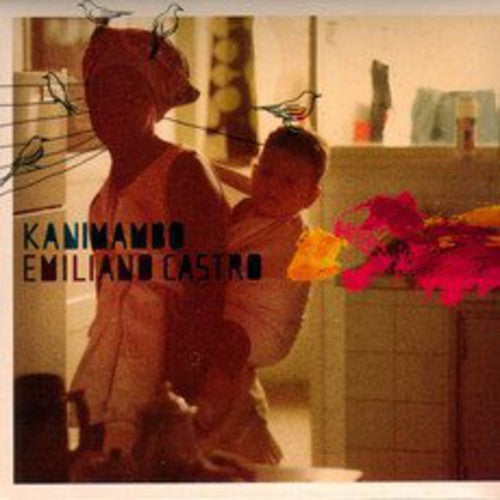 Castro,emiliano - Kanimambo - Music CD