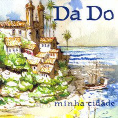 Da Do - Minha Cidade - Music CD