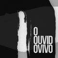 O Ouvido Vivo / Various - O Ouvido Vivo / Various - Music CD