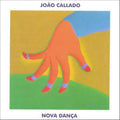 Callado,joao - Nova Danca - Music CD