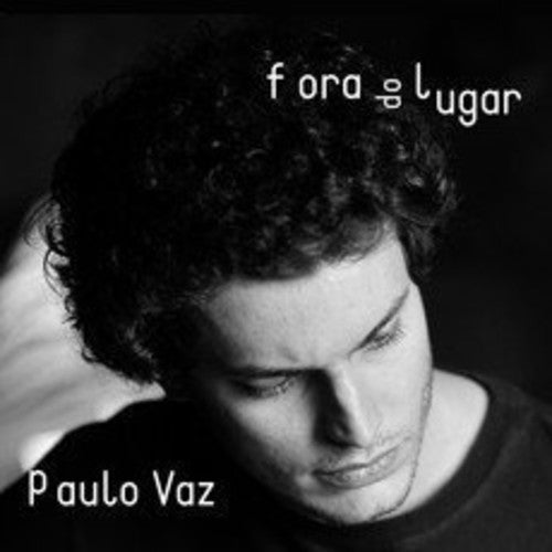 Vaz,paulo - Fora Do Lugar - Music CD