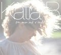 Katia B - Pra Mim Voce E Lindo - Music CD