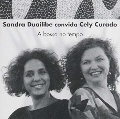 Duailibe,sandra - Convida Cely Curado: A Bossa No Tempo - Music CD