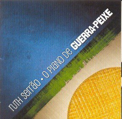Serrao,ruth - O Piano De Guerra Peixe - Music CD