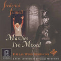 Dallas Wind Symphony / Fennell - Marches I've Missed - Music CD