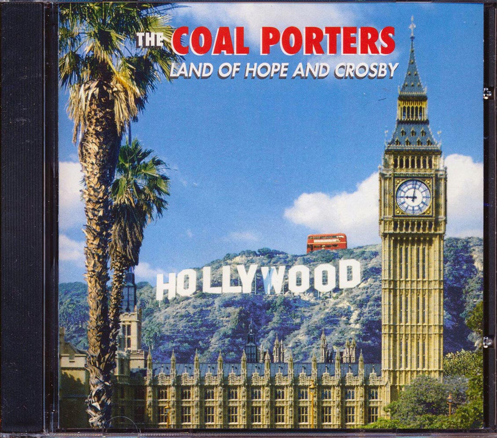 The Coal Porters - Land Of Hope And Crosby Music CD