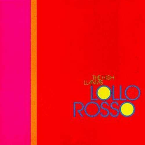 High Llamas - Lollo Rosso - Music CD