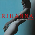Rihanna - Good Girl Gone Bad: Reloaded - Music CD