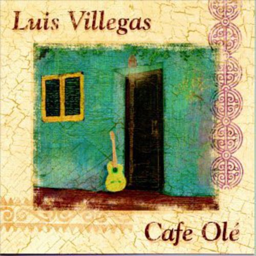 Villegas,luis - Cafe Ole - Music CD