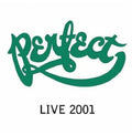 Perfect - Perfect Live 2001 - Music CD