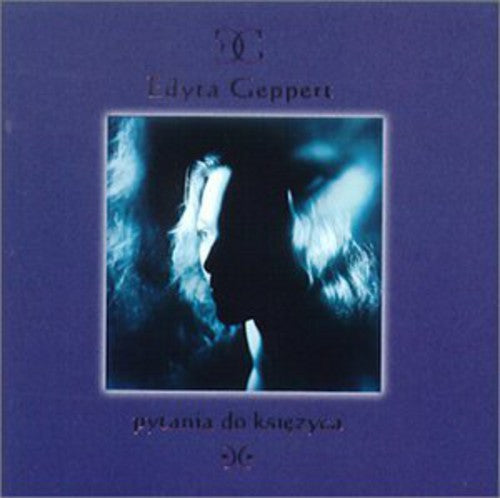 Geppert,edyta - Pytania Do Ksiezyca - Music CD