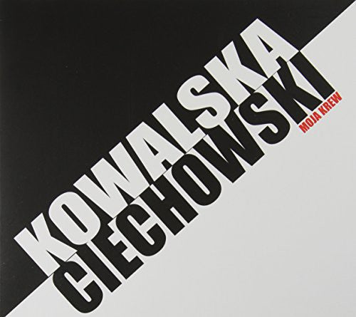 Kowalska,kasia - Moja Krew - Music CD