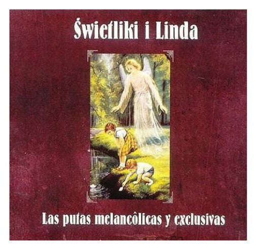 Swietliki I Linda - Putas Melancolicas Y Exclusivas - Music CD