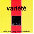 Variete - Wieczor Przy Balustradzie - Music CD
