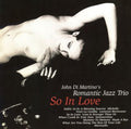 Di Martino,john / Romantic Jazz Trio - So In Love - Music CD