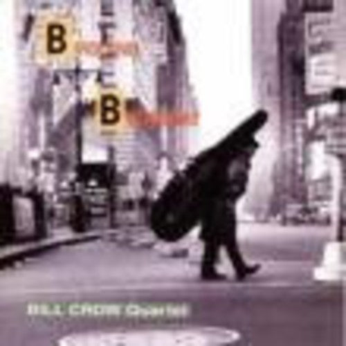 Crow,bill - From Birdland To Broadway - Music CD