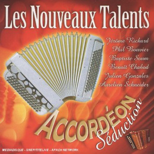Accordeon Seduction: Nouveaux Talents / Various - Nouveaux Talents: Accordeon Seduction / Various - Music CD