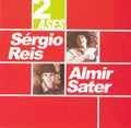 Reis,sergio / Sater,almir - 2 Ases - Music CD