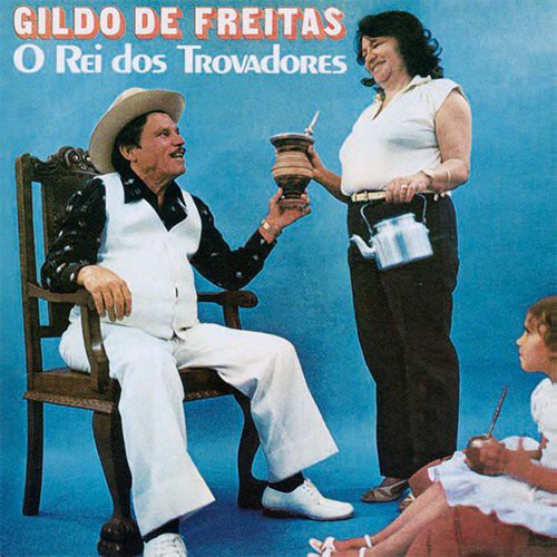 De Freitas,gildo - Rei Dos Trovadores - Music CD