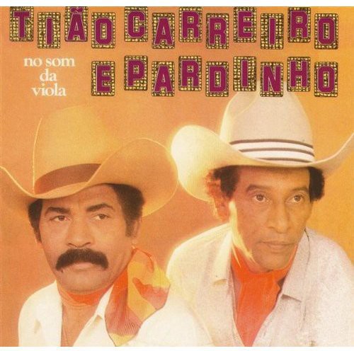 Carreiro,tiao / Pardinho - No Som Da Viola - Music CD