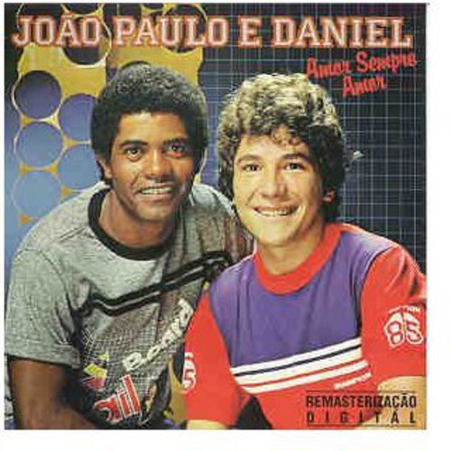 Joao Paulo & Daniel - Amor Sempre Amor 1 - Music CD