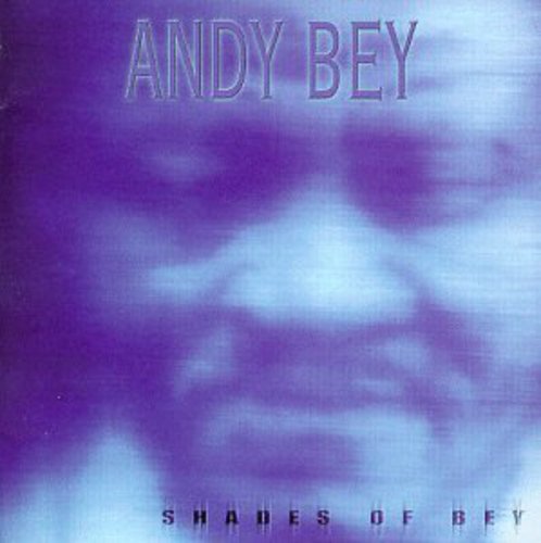Bey,andy - Shades Of Bey - Music CD