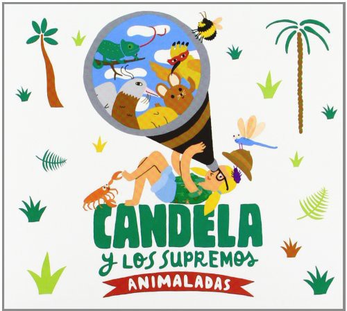 Candela Y Los Supremos - Animaladas - Music CD