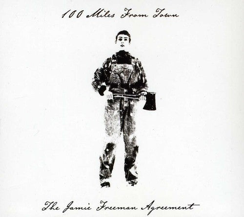 Freeman Agreement,jamie - 100 Miles From Town - Music CD