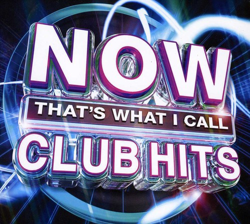 Now That's What I Call Club Hits / Various - Now That's What I Call Club Hits / Various - Music CD
