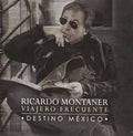 Montaner,ricardo - Viajero Frecuente-destino Mexico - Music CD