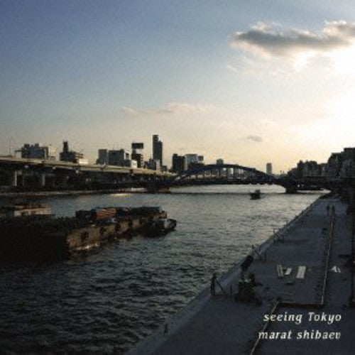 Shibaev,marat - Seeing Tokyo - Music CD