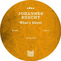 Brecht,johannes - Whats About - Vinyl Record