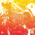 Noble Theifs - Got It Made / When You're In Love - Vinyl Record