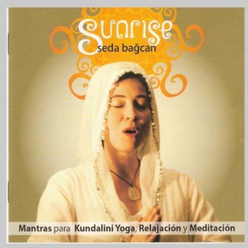 Bagcan,seda - Sunrise: Mantras Para Kundalini Yoga Relajacion - Music CD