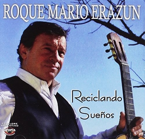 Roque,mario Erazun - Reciclando Suenos - Music CD
