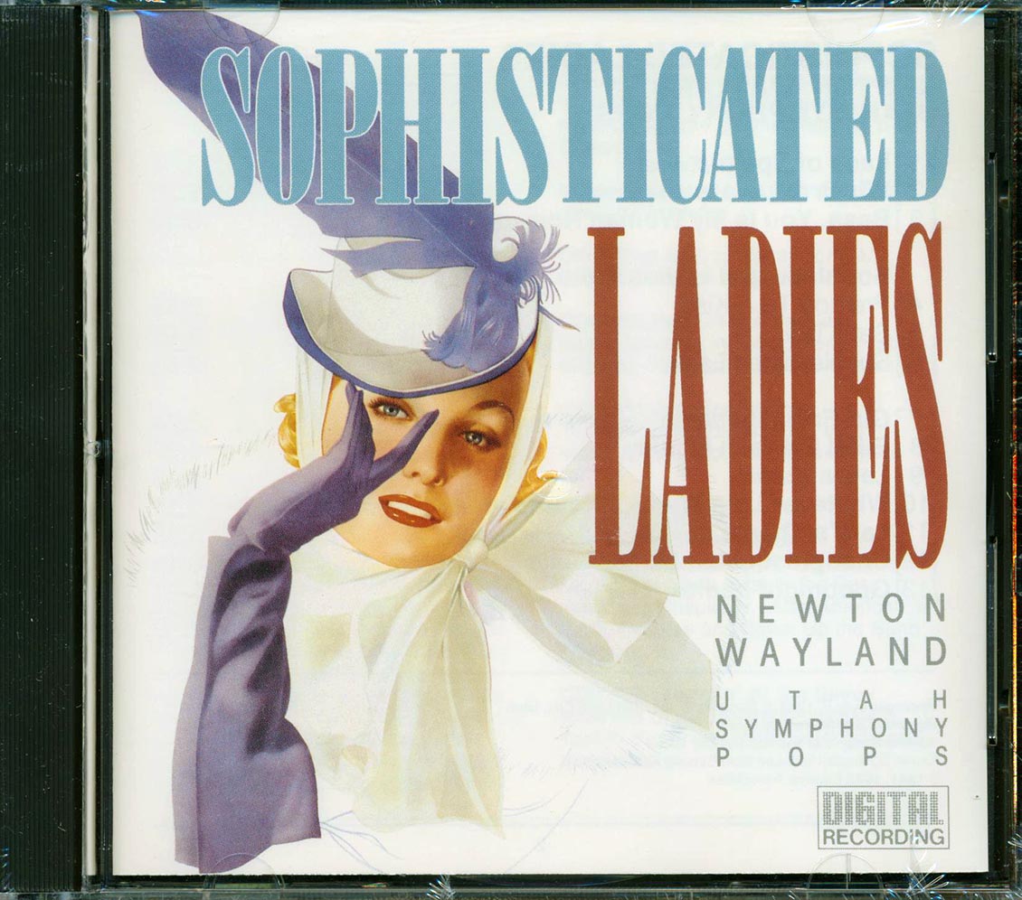 Newton Wayland, Utah Symphony Pops - Sophisticated Ladies Music CD